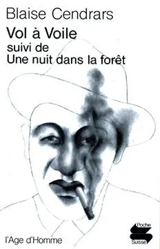 Vol à voile. Une Nuit dans la forêt | Blaise Cendrars