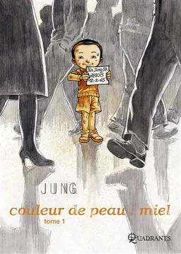 Couleur de peau : miel. Vol. 1 | Jung