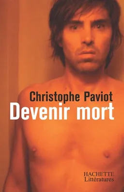 Devenir mort | Christophe Paviot