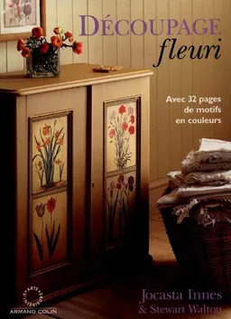 Découpage fleuri | Jocasta Innes, Stewart Walton, Richard Foster