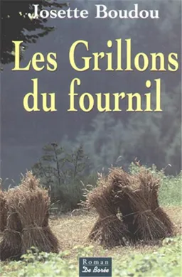 Les grillons du fournil | Josette Boudou