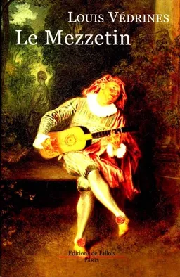 Le mezzetin | Louis Védrines