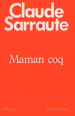 Maman coq | Claude Sarraute