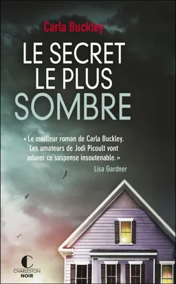 Le secret le plus sombre | Carla Buckley