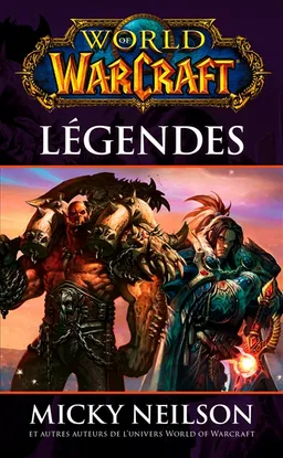 World of Warcraft. Légendes | 