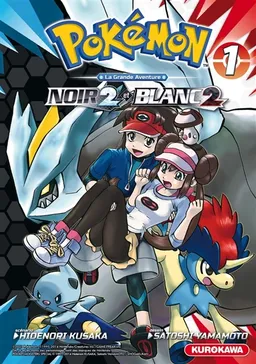 Pokémon : la grande aventure : Noir 2 et Blanc 2. Vol. 1 | Hidenori Kusaka, Satoshi Yamamoto