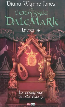 L'odyssée Dalemark. Vol. 4. La couronne du Dalemark | Diana Wynne Jones