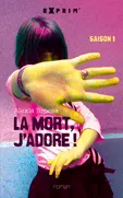 La mort, j'adore !. Vol. 1 | Alexis Brocas