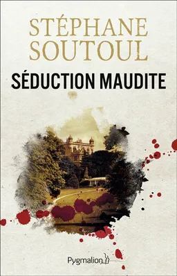Séduction maudite | Stéphane Soutoul