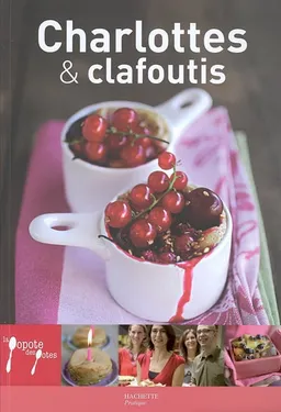 Charlottes et clafoutis | Stéphan Lagorce, Philippe Vaurès Santamaria