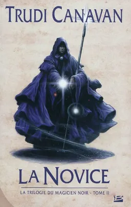 La trilogie du magicien noir. Vol. 2. La novice | Trudi Canavan