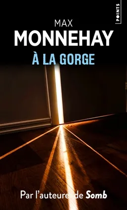 A la gorge | Max Monnehay