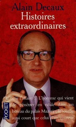 Histoires extraordinaires | Alain Decaux