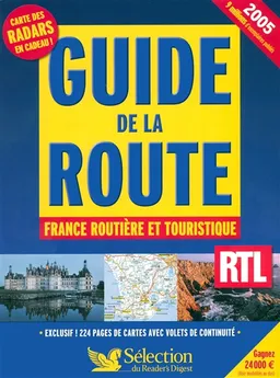 Guide de la route 2005 : France routière et touristique | 