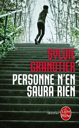 Personne n'en saura rien | Sylvie Granotier