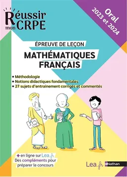 Mathématiques, français, épreuve de leçon : méthodologie, notions didactiques fondamentales, 27 sujets d'entrainement corrigés et commentés : oral 2023 et 2024 | Claude Jegaden, Anne-Rozenn Morel, Daniel Motteau, Sylvie Pons