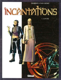 Incantations. Vol. 1. Louise | Jean-Christophe Derrien, Simon Van Liemt
