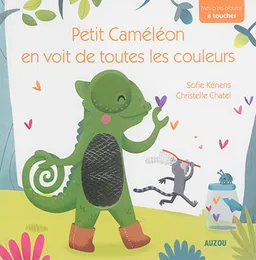Petit caméléon en voit de toutes les couleurs | Christelle Chatel, Sofie Kenens