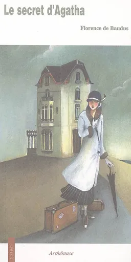 Le secret d'Agatha | Florence de Baudus