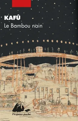Le bambou nain | Kafu Nagai