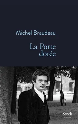 La Porte dorée | Michel Braudeau