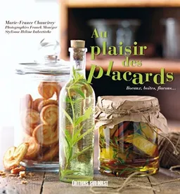 Au plaisir des placards : bocaux, boîtes, flacons... | Marie-France Chauvirey, Franck Monéger