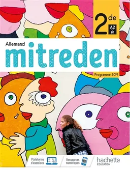 Mitreden, allemand 2de, A2-B1 : programme 2019 | Emmanuelle Coste