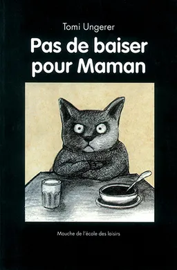 Pas de baiser pour maman | Tomi Ungerer