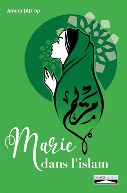 Marie dans l'islam | Ameer Jajé