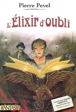 L'élixir d'oubli : le Paris des merveilles | Pierre Pevel