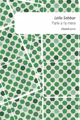 Parle à ta mère | Leïla Sebbar