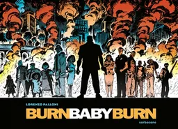 Burn baby burn | Lorenzo Palloni