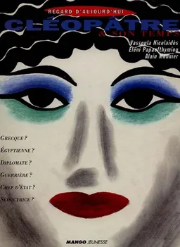 Cléopâtre et son temps | Vassoula Nicolaidès, Eleni Papaefthymiou, Alain Mounier