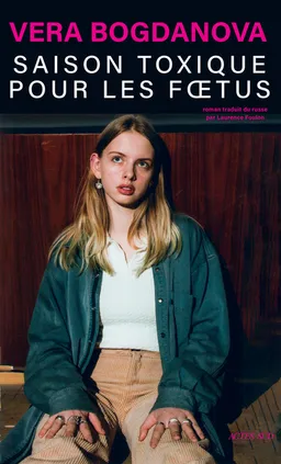 Saison toxique pour les foetus | Vera Bogdanova