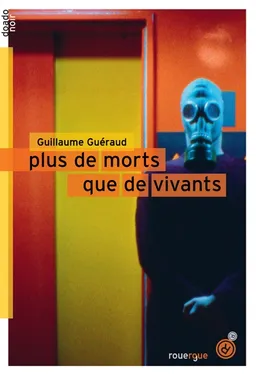 Plus de morts que de vivants | Guillaume Guéraud