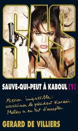 Sauve-qui-peut à Kaboul. Vol. 1 | Gérard de Villiers