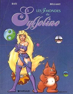 Sylfeline. Vol. 1. Les Cinq mondes de Sylfeline | Bati, Bruno Bellamy
