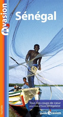 Sénégal : tous nos coups de coeur pour vivre à l'heure sénégalaise | Catherine Desjeux, Bernard Desjeux