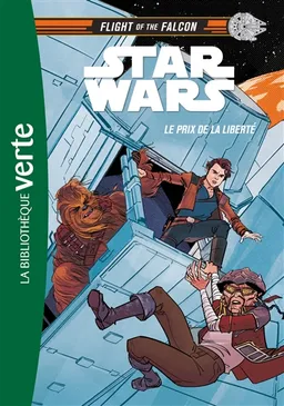 Star Wars : flight of the Falcon. Vol. 2. Le prix de la liberté | Lou Anders, Annie Wu