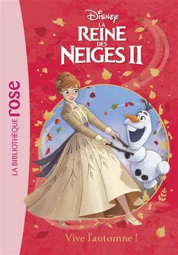 La reine des neiges II. Vol. 2. Vive l'automne ! | Walt Disney company, John Edwards