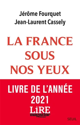 La France sous nos yeux : économie, paysages, nouveaux modes de vie | Jérôme Fourquet, Jean-Laurent Cassely, Mathieu Garnier, Sylvain Manternach