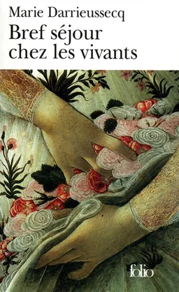 Bref séjour chez les vivants | Marie Darrieussecq