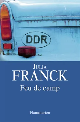 Feu de camp | Julia Franck
