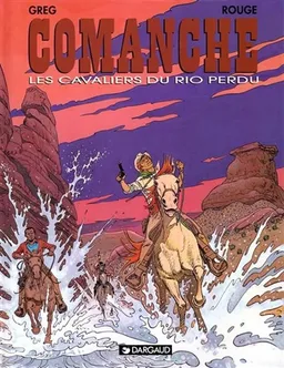 Comanche. Vol. 14. Les cavaliers du rio | Greg, Rouge
