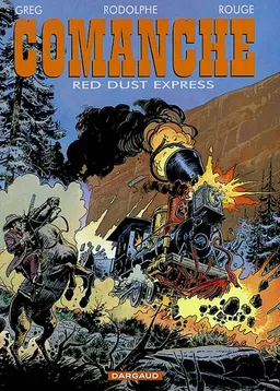Comanche. Vol. 15. Red Dust express | Greg, Rodolphe, Rouge