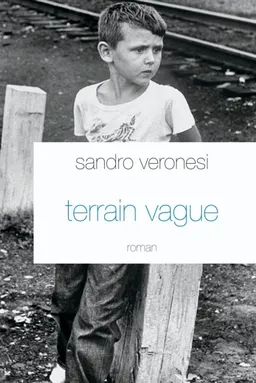 Terrain vague | Sandro Veronesi