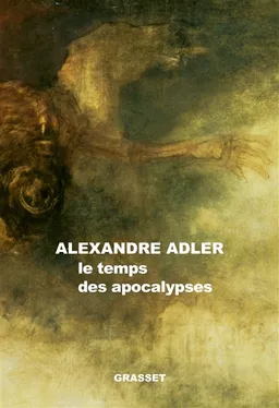 Le temps des apocalypses | Alexandre Adler