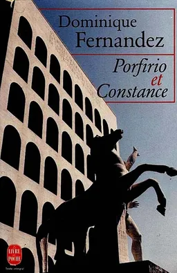 Porfirio et Constance | Dominique Fernandez
