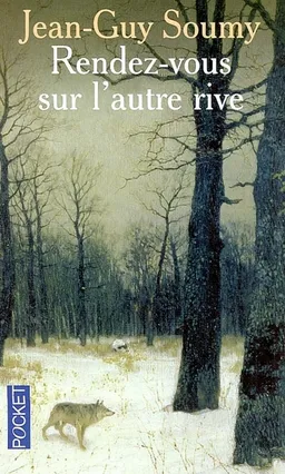 Rendez-vous sur l'autre rive | Jean-Guy Soumy