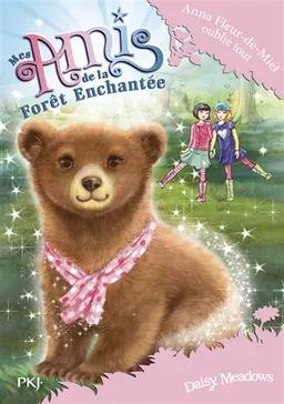 Mes amis de la forêt enchantée. Vol. 13. Anna Fleur-de-Miel oublie tout | Daisy Meadows